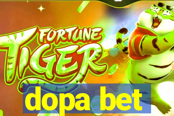 dopa bet